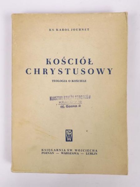 Journet Karol - Kościół chrystusowy. Teologia o Kościele