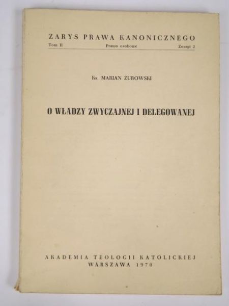 Żurowski Marian - O władzy zwyczajnej i delegowanej