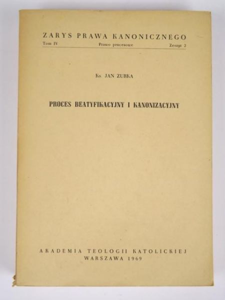 Proces beatyfikacyjny i kanonizacyjny