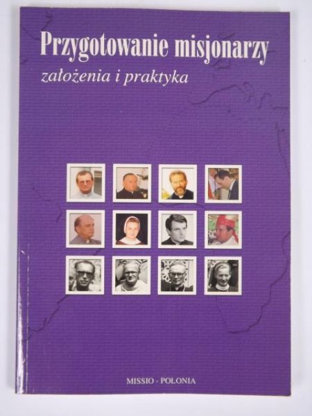 Przygotowanie misjonarzy. Założenia i praktyka