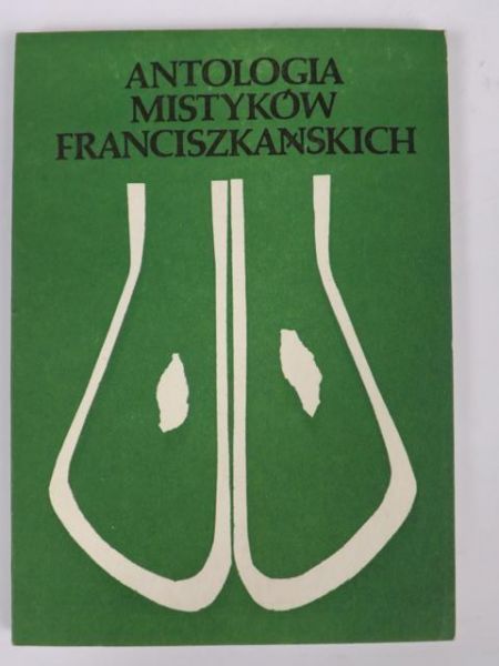 Antologia mistyków franciszkańskich, tom II