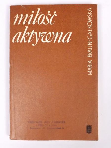 Braun - Głakowska Maria - Miłość aktywna