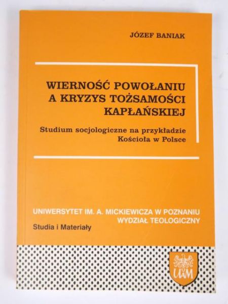 Wierność powołaniu a kryzys tożsamości kapłańskiej
