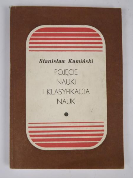 Pojęcie nauki i klasyfikacja nauk