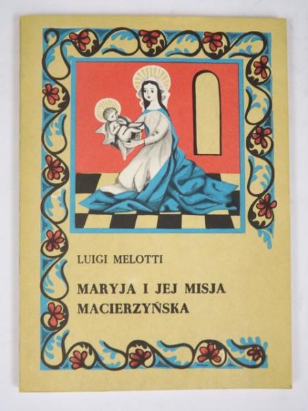 Maryja i Jej misja macierzyńska