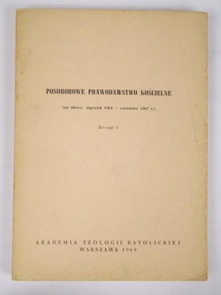 Posoborowe prawodawstwo kościelne, styczeń 1963 - czerwiec 1967 r., zeszyt 1