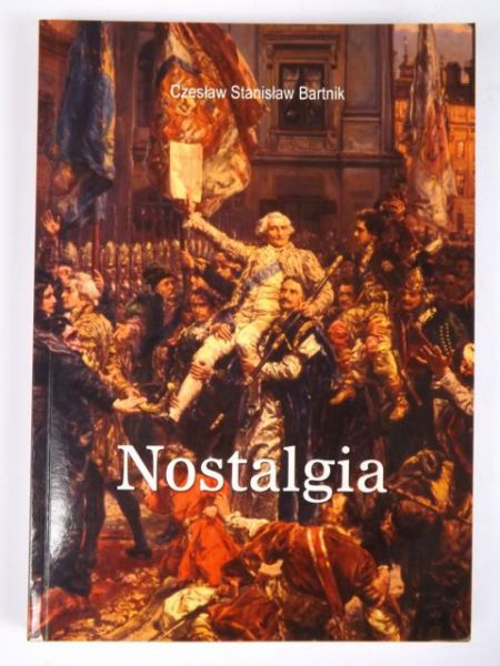 Bartnik Czesław Stanisław - Nostalgia