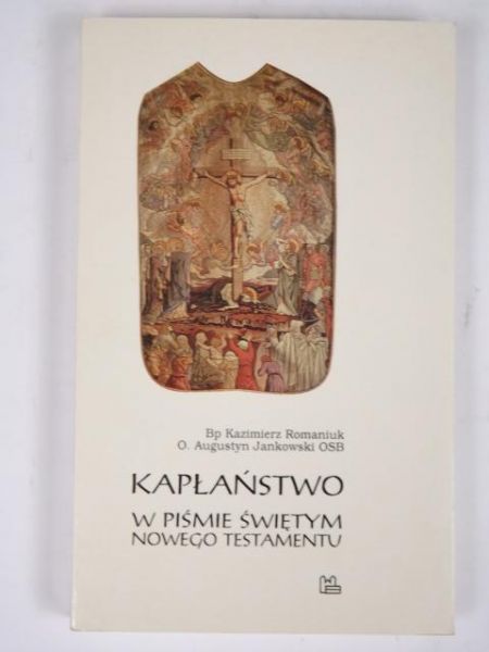 Kapłaństwo w Piśmie Świętym Nowego Testamentu