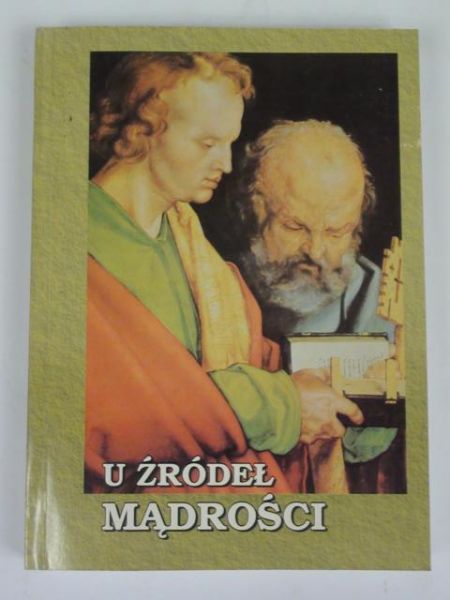 Haręzga Stanisław (red.) - U źródeł Mądrości