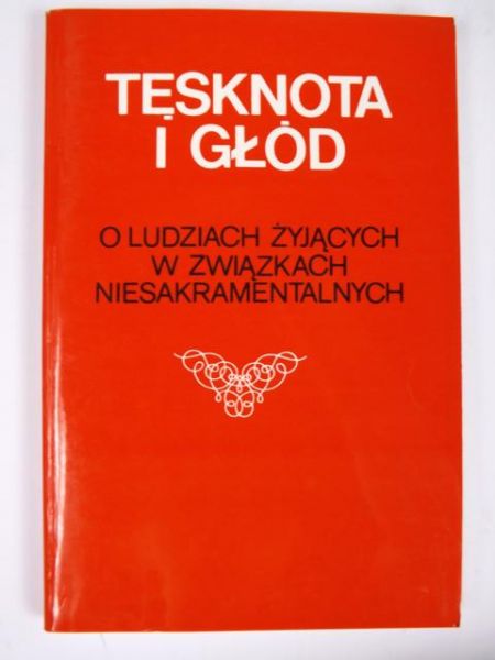 Paciuszkiewicz Mirosław (red.) - Tęsknota i głód
