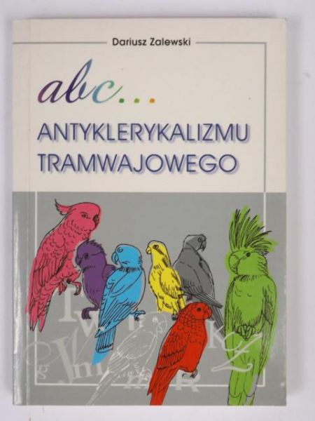 ABC antyklerykalizmu tramwajowego