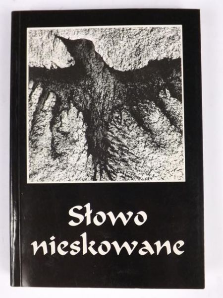 Nowicki Andrzej,    - Słowo nieskowane