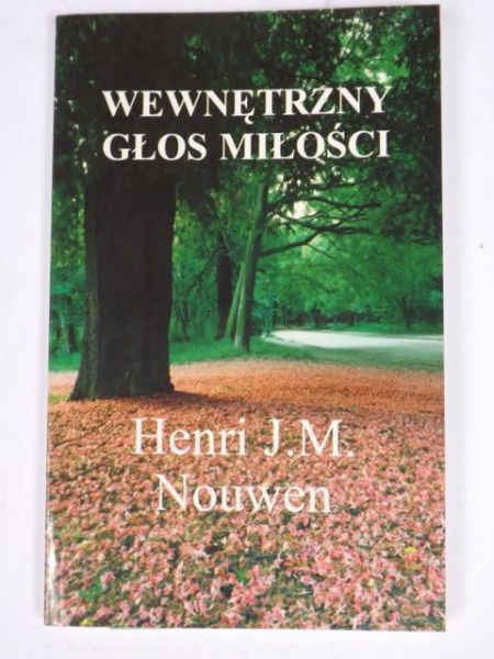 Nouwen Henri J. M. - Wewnętrzny głos miłości