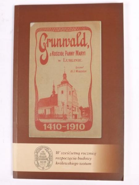 Grunwald a Kościół Panny Maryi w Lublinie