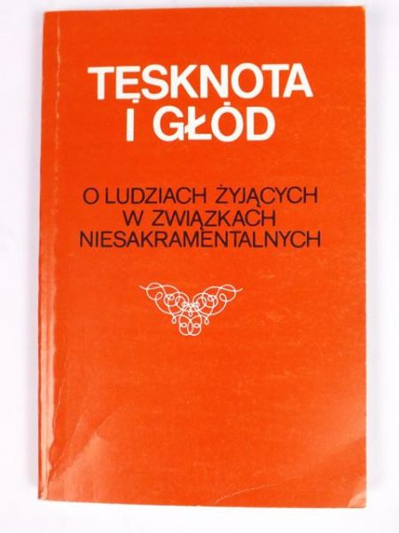 Paciuszkiewicz Mirosław (red.) - Tęsknota i głód