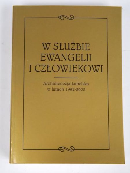 Mariański Janusz (red.) - W służbie Ewangelii i człowiekowi