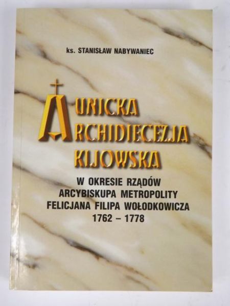 Nabywaniec Stanisław - Unicka Archidiecezja Kijowska