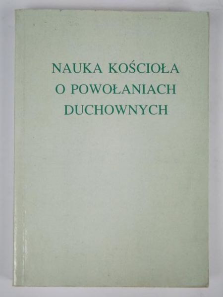 Nauka Kościoła o powołaniach duchownych