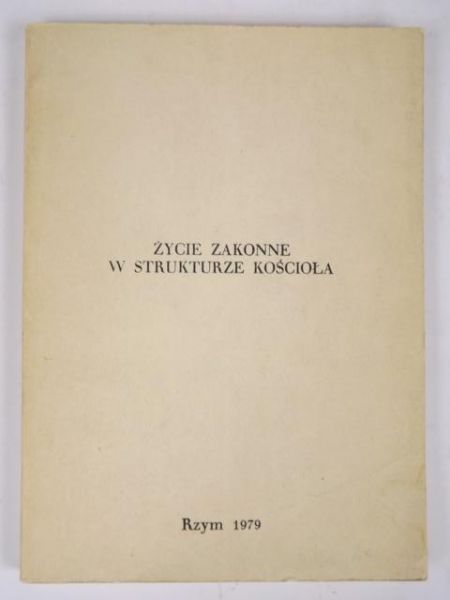 Życie zakonne w strukturze kościoła