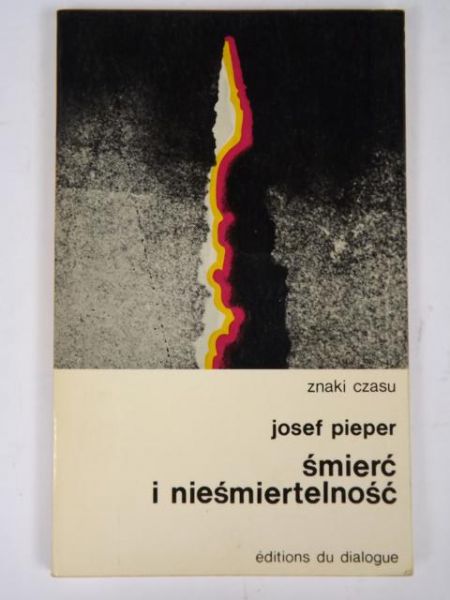 Pieper Josef - Śmierć i nieśmiertelność, ZC
