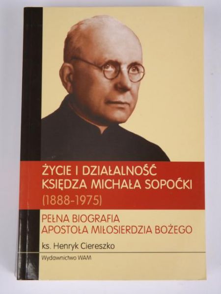 Życie i działalność księdza Michała Sopoćki