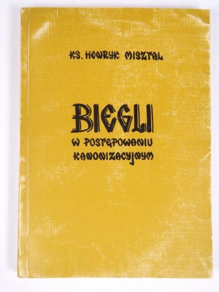 Misztal Henryk - Biegli w postępowaniu kanonizacyjnym