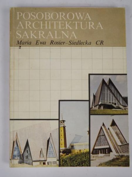 Rosier-Siedlecka Maria - Posoborowa architektura sakralna