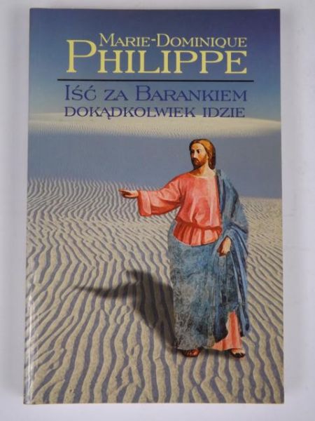 Iść za Barankiem dokądkolwiek idzie