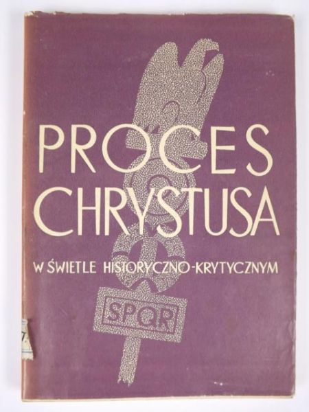 Proces Chrystusa w świetle historyczno-krytycznym
