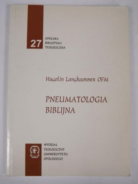 Langkammer Hugolin - Pneumatologia biblijna: (ruach - pneuma)