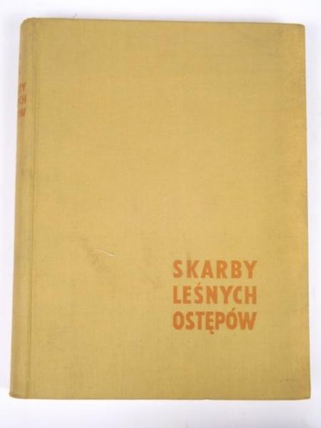 Grochowski Wiesław - Skarby leśnych ostępów