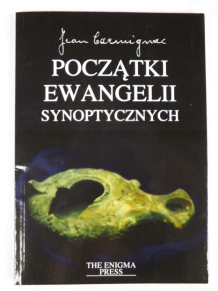 Carmignac Jean - Początki Ewangelii synoptycznych