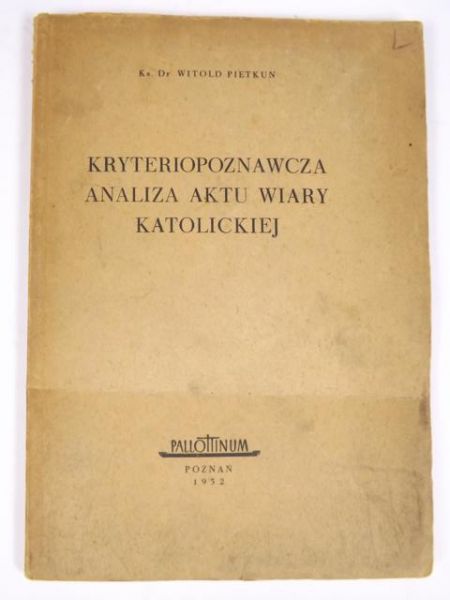 Kryteriopoznawcza analiza aktu wiary katolickiej