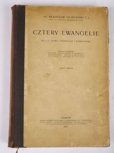 Pana Naszego Jezusa Chrystusa Nowy Testament, t. I: Cztery Ewangelie, 1917 r.