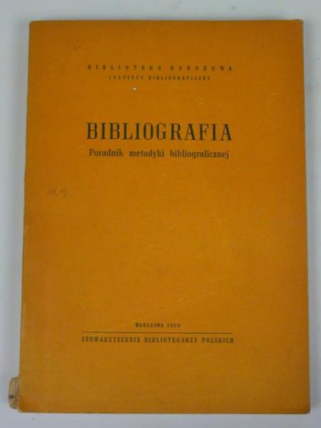 Hleb-Koszańska Helena (red.) - Bibliografia. Poradnik metodyki bibliograficznej