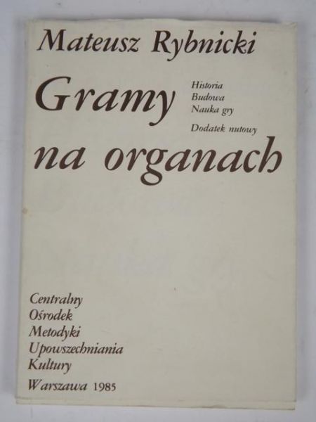 Gramy na organach: Budowa + dodatek nutowy