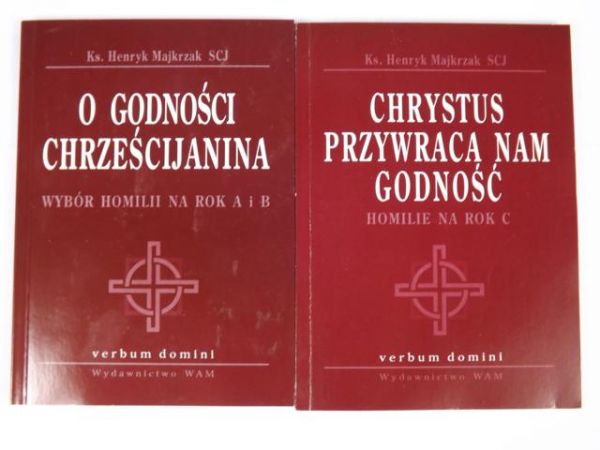 Chrystus przywraca nam godność/ O godności chrześcijanina