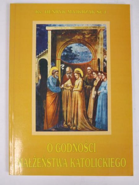 O godności małżeństwa katolickiego
