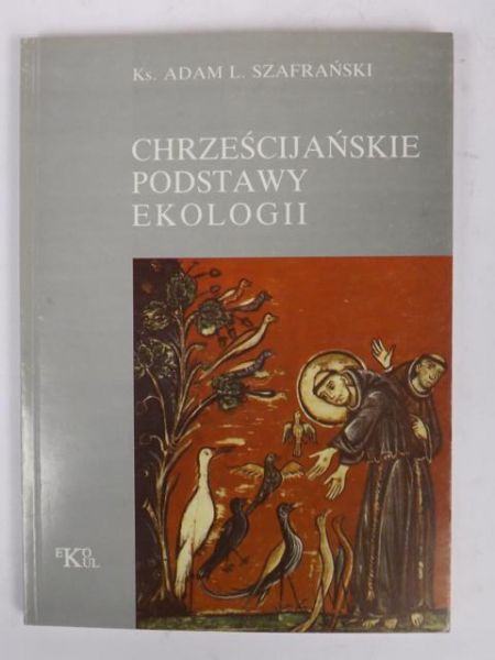 Chrześcijańskie podstawy ekologii