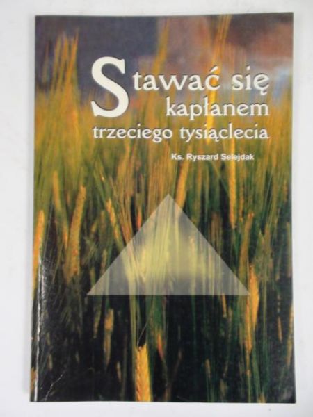 Stawać się kapłanem trzeciego tysiąclecia