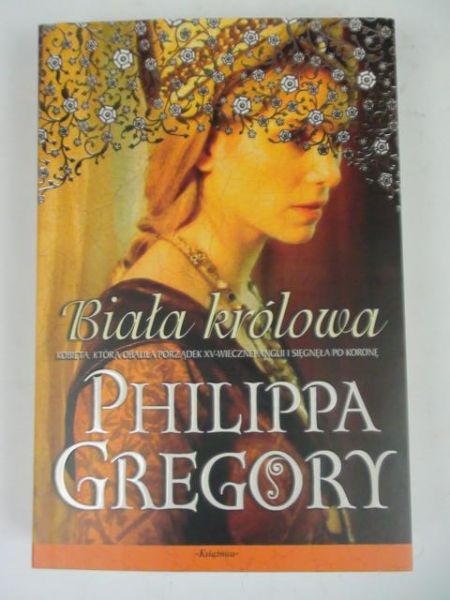 Gregory Philippa -  Biała Królowa