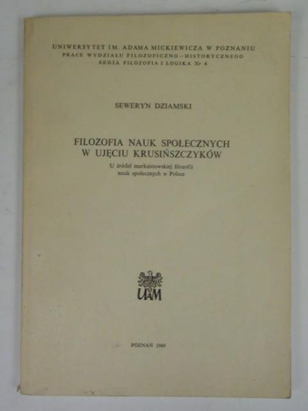 Dziamski Seweryn - Filozofia nauk społecznych w ujęciu krusińszczyków, Nr 6