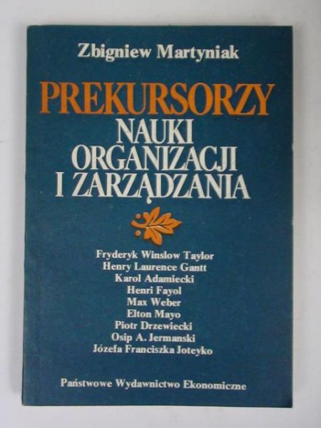 Prekursorzy nauki organizacji i zarządzania