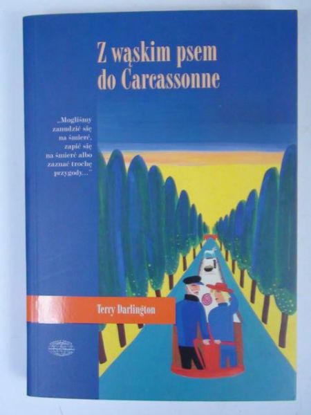 Darlington Terry - Z wąskim psem do Carcassonne