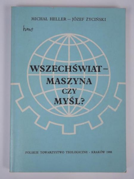 Wszechświat - maszyna czy myśl?