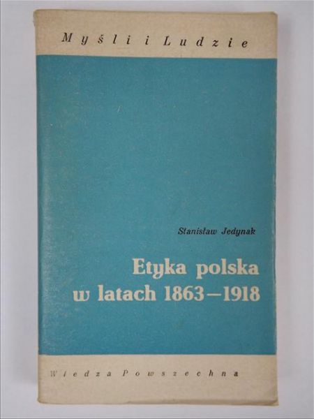Etyka polska w latach 1863-1918