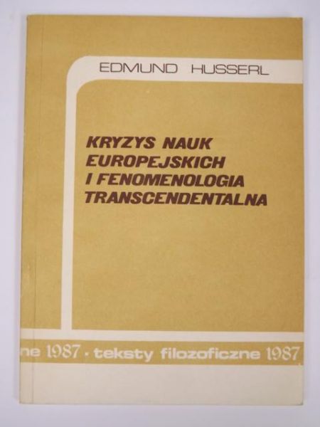 Kryzys nauk europejskich i fenomenologia transcendentalna
