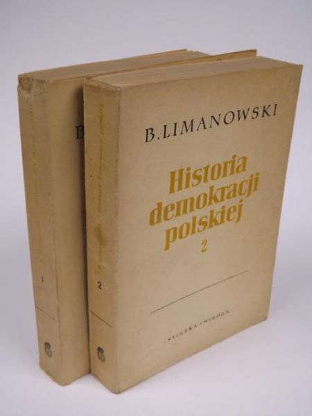 Historia demokracji polskiej w epoce porozbiorowej, cz. I-II