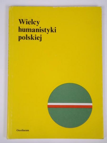 Wielcy humanistyki polskiej