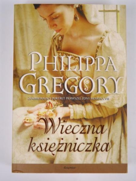 Gregory Philippa - Wieczna księżniczka